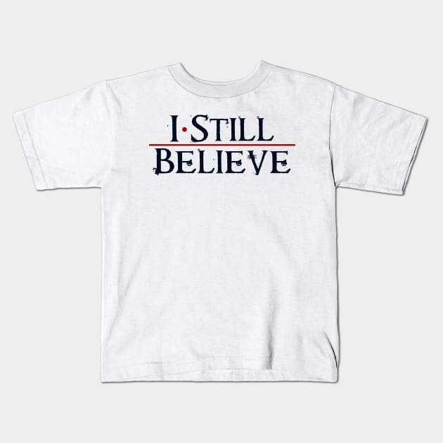 I Still Believe Kids T-Shirt by Selinerd